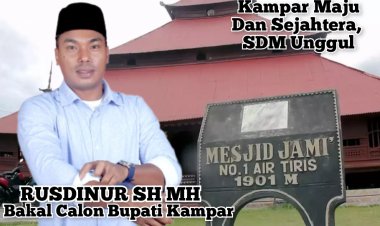 Kampar Maju Dan Sejahtera, SDM Unggul Bersama Rusdinur SH MH