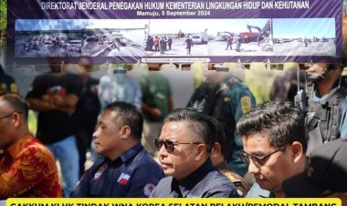 Gakum KLHK Tindak WNA Korea Selatan Pemodal Tambang Ilegal Dalam Kawasan Hutan Lindung Dan Termasuk TPPU
