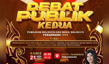 Debat Publik Kedua Pilkada Pekanbaru 2024: Jadwal, Persiapan, dan Profil Paslon