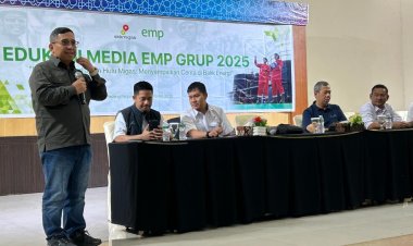 Wujud Nyata EMP Group Perkuat Sinergi Dengan Jurnalis Di Wilayah Operasional Lewat Edukasi Media