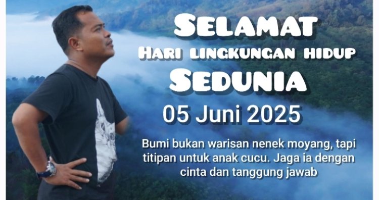 Jumri Harmadi Ketua Umum PNBM Riau Mengucapkan Hari Lingkungan Hidup Sedunia Dan Apresiasi Menteri Lingkungan Hidup