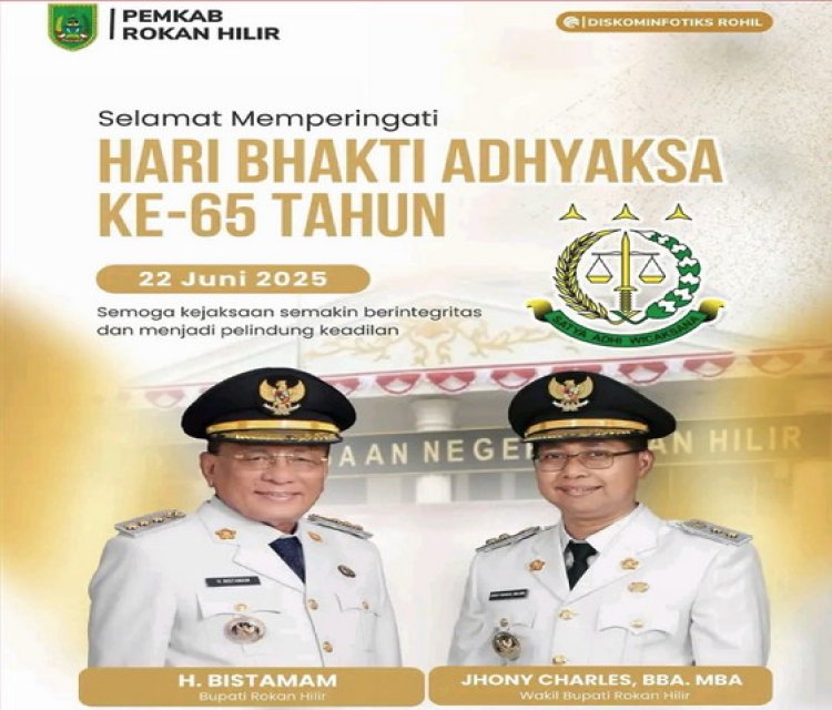 Pemkab Rohil Sampaikan Ucapan Selamat Hari Bhakti Adhyaksa ke-65