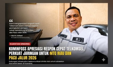Kuantan Singingi Perkuat Infrastruktur Digital Jelang MTQ Riau dan Pacu Jalur 2026