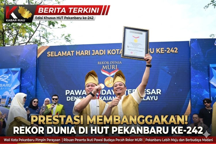HUT Pekanbaru ke-242: KolaborAksi Membangun Kota, Ekonomi Tumbuh 7,91 Persen dan Raih Rekor MURI
