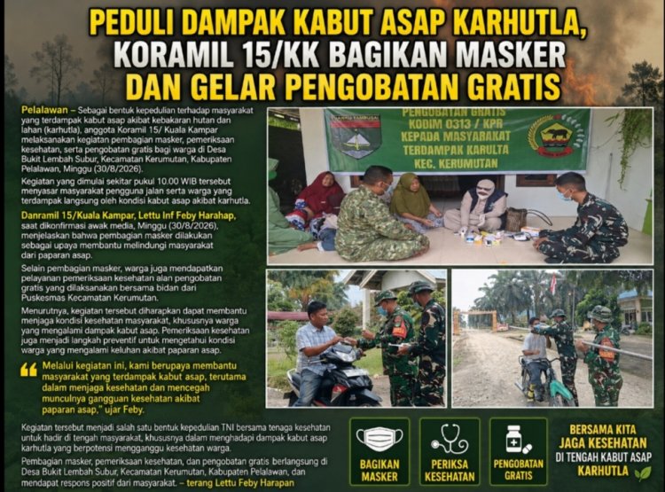 Peduli Dampak Kabut Asap Karhutla, Koramil 15/KK Bagikan Masker dan Gelar Pengobatan Gratis